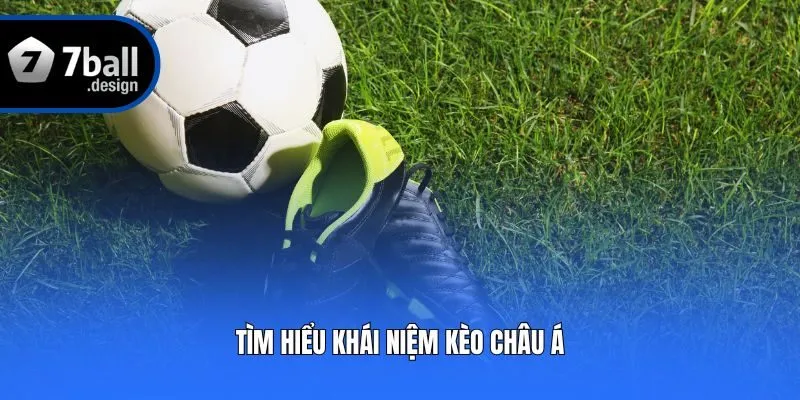 Tìm hiểu khái niệm kèo châu Á
