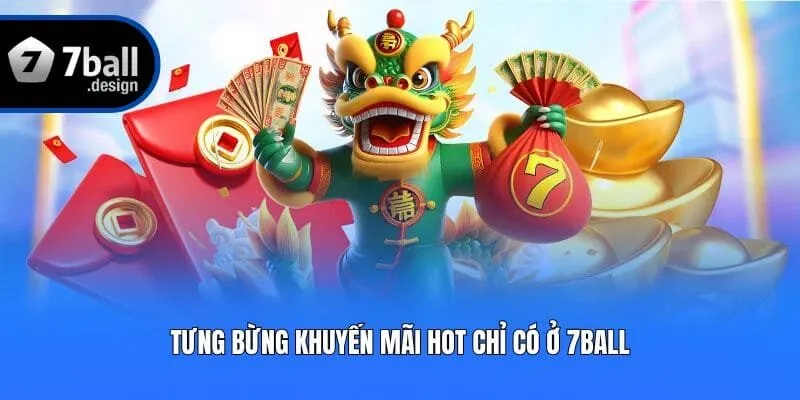 Tưng bừng khuyến mãi hot chỉ có ở 7ball